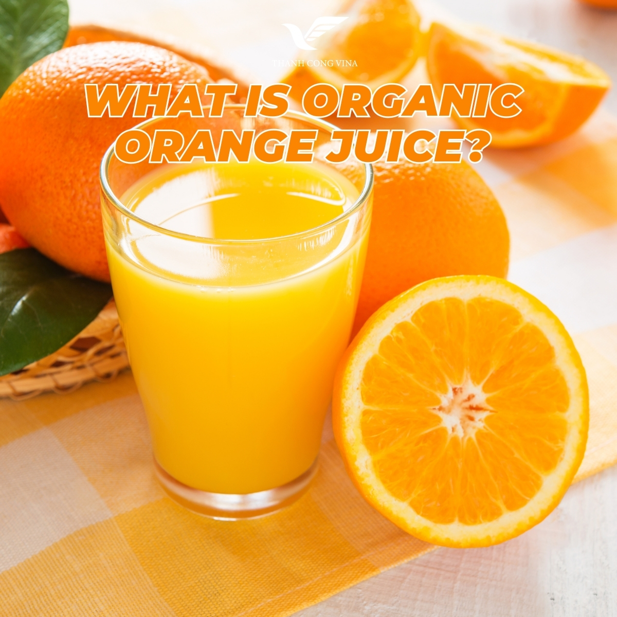 What Is Organic Orange Juice?