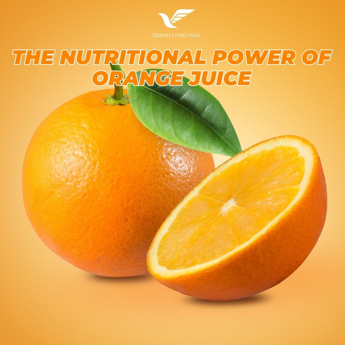 The Nutritional Power of Orange Juice