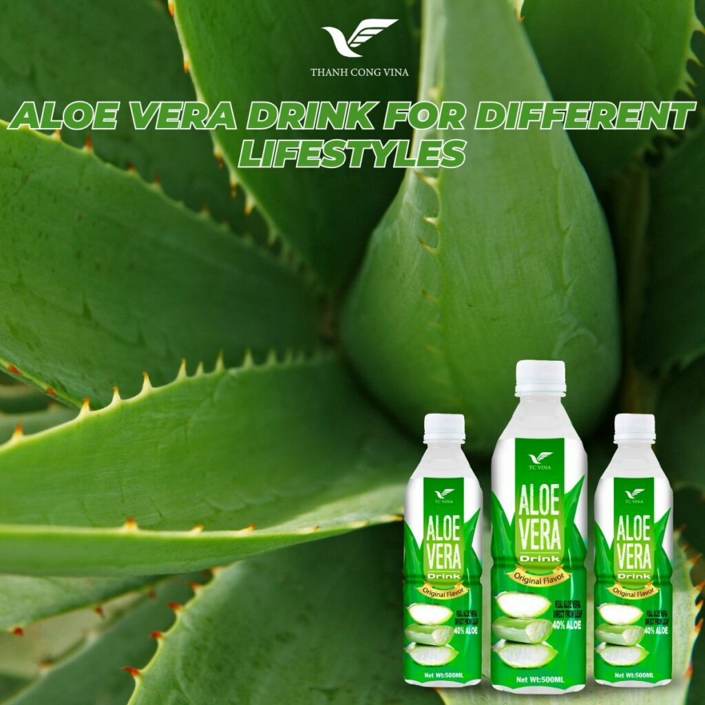 Aloe Vera Drink for Different Lifestyles