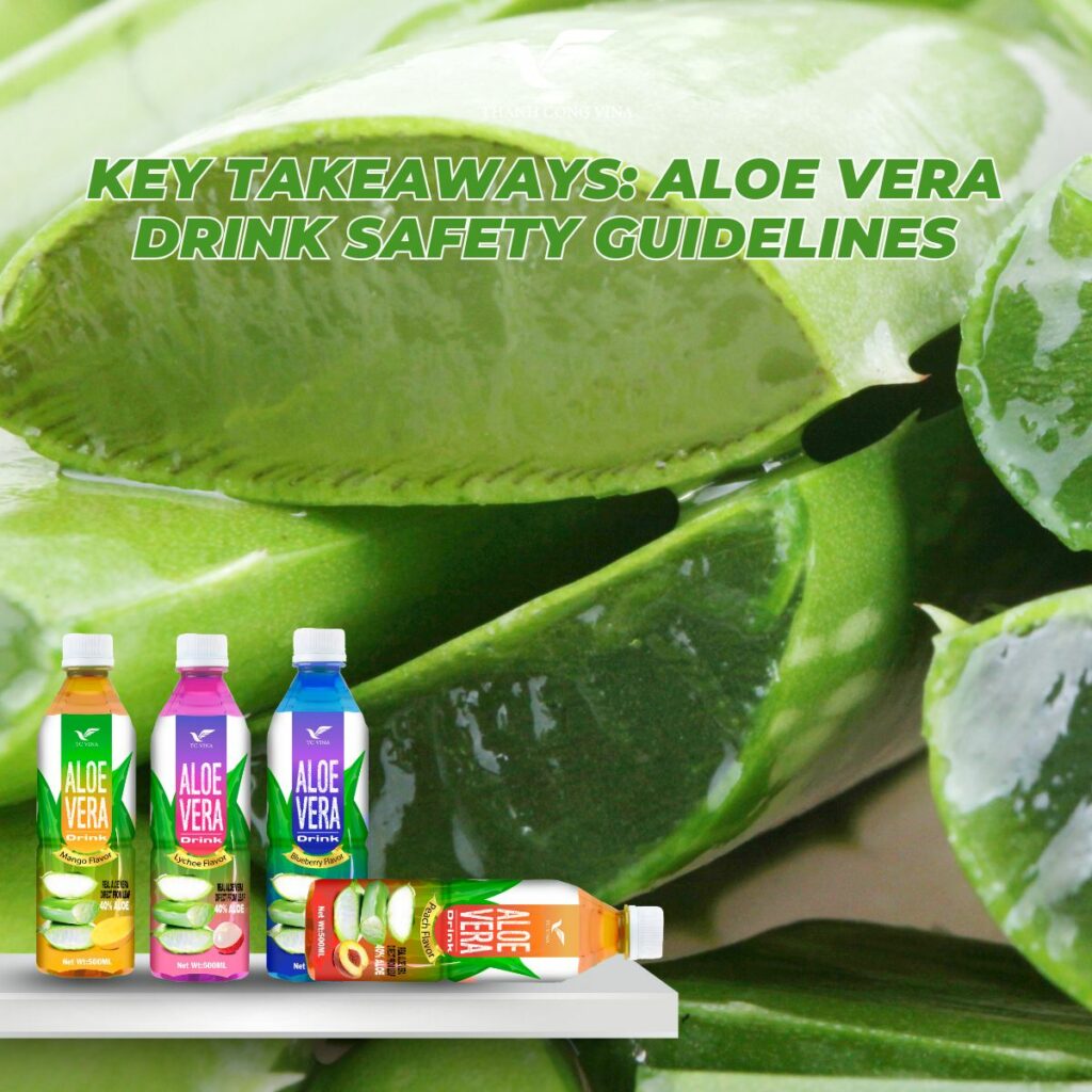 Key Takeaways: Aloe Vera Drink Safety Guidelines