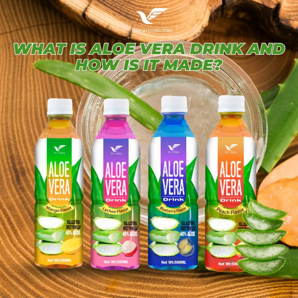 What Is Aloe Vera Drink and How Is It Made