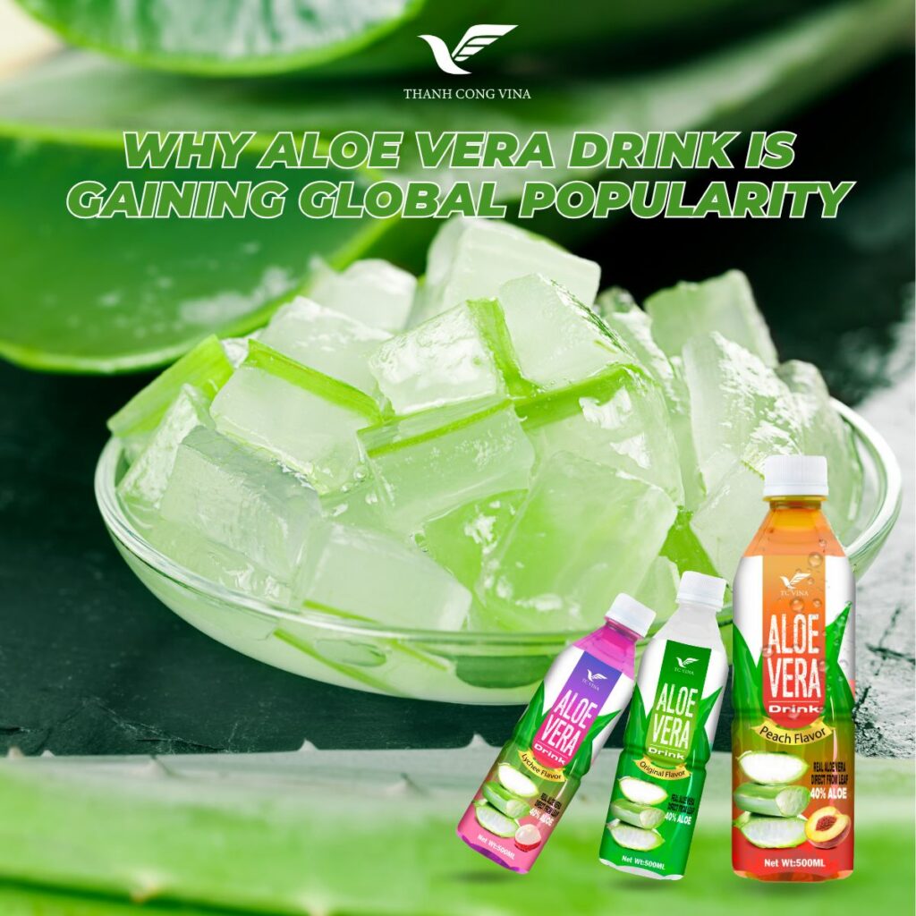 Why Aloe Vera Drink Is Gaining Global Popularity