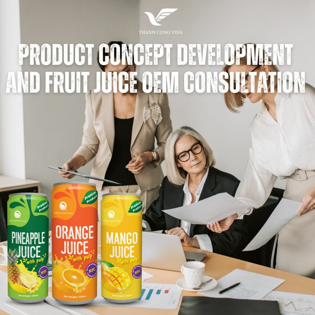 Product Concept Development and Fruit Juice OEM Consultation