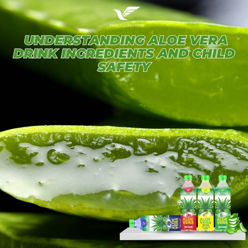 Understanding Aloe Vera Drink Ingredients and Child Safety
