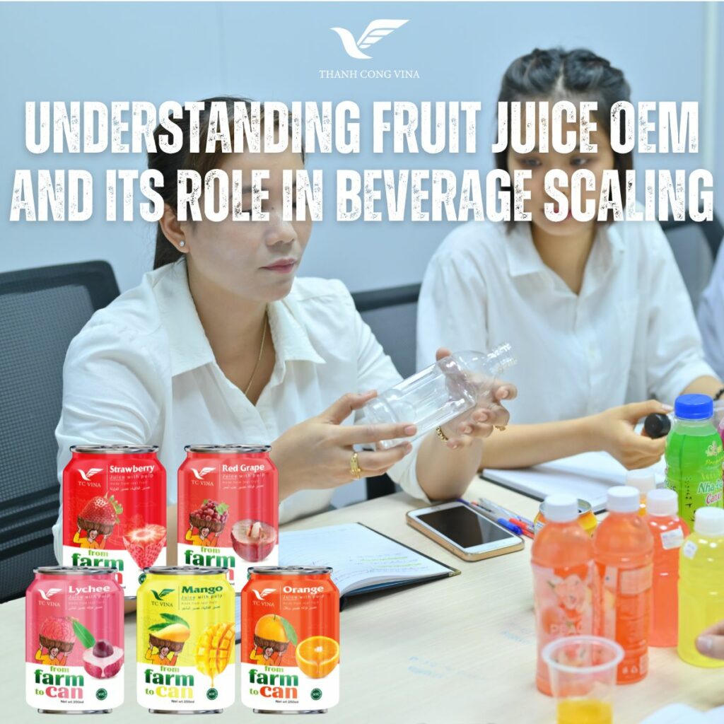 Understanding Fruit Juice OEM and Its Role in Beverage Scaling