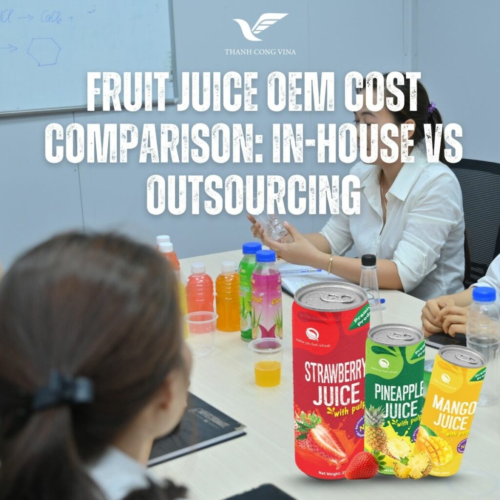 Fruit Juice OEM Cost Comparison: In-House vs Outsourcing
