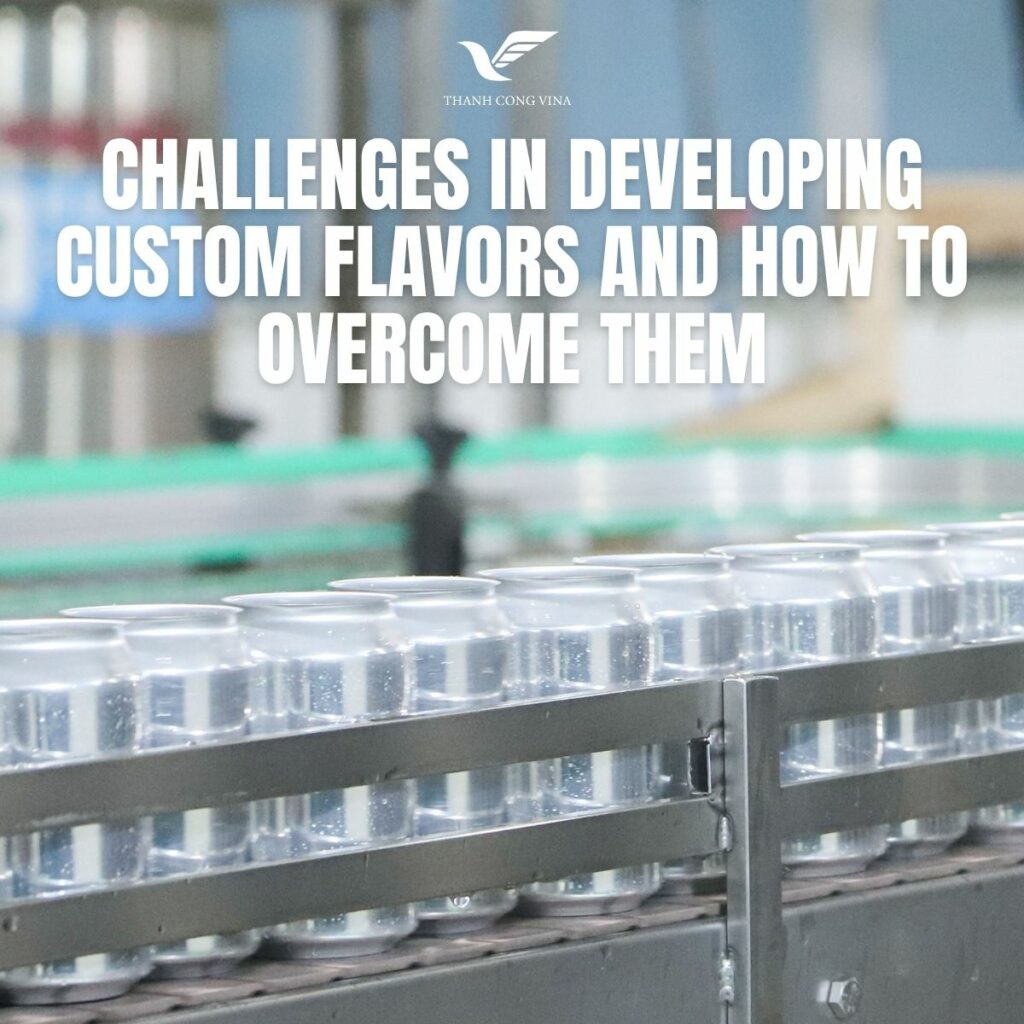 Challenges in Developing Custom Flavors and How to Overcome Them