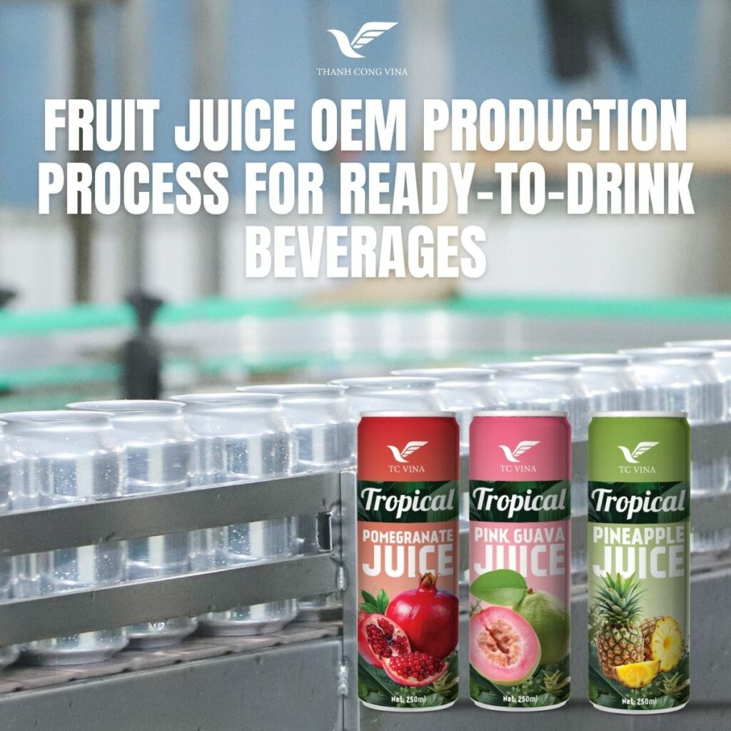 Fruit Juice OEM Production Process for Ready-to-Drink Beverages
