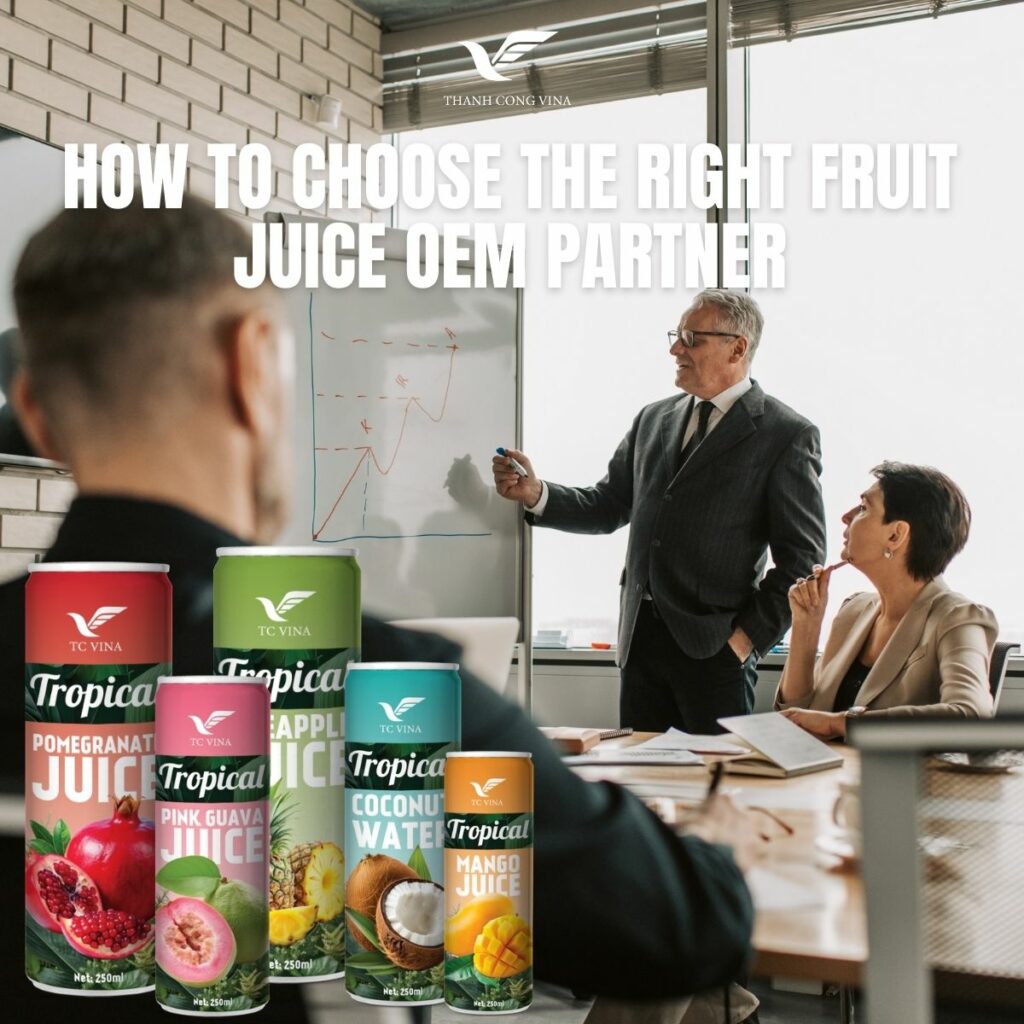 How to Choose the Right Fruit Juice OEM Partner