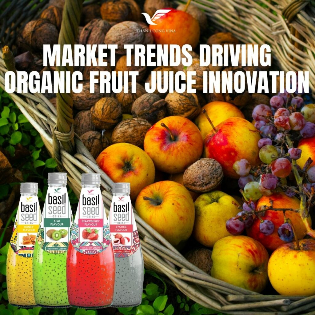 Market Trends Driving Organic Fruit Juice Innovation