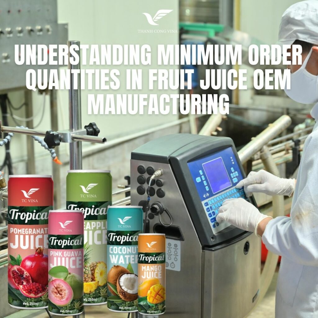 Understanding Minimum Order Quantities in Fruit Juice OEM Manufacturing