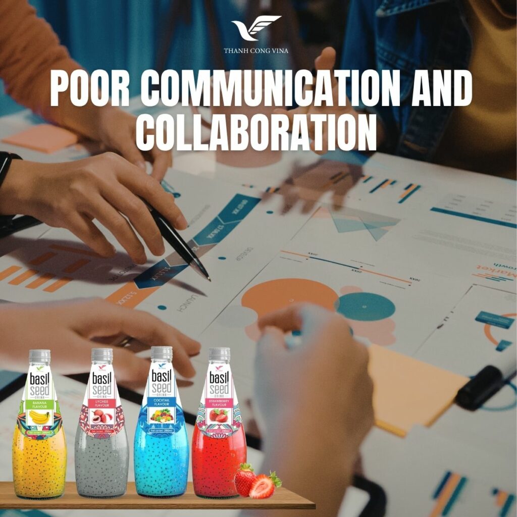 Poor Communication and Collaboration