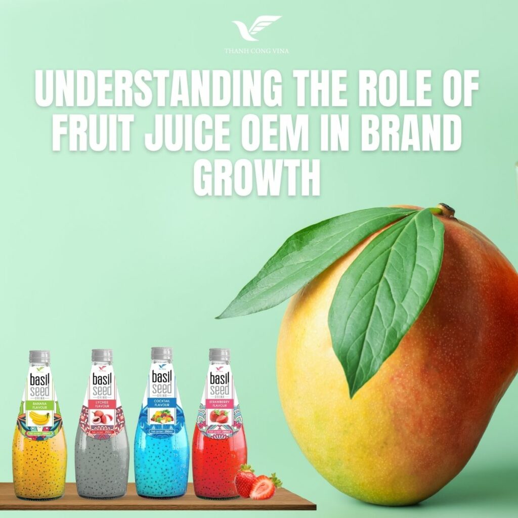 Understanding the Role of Fruit Juice OEM in Brand Growth