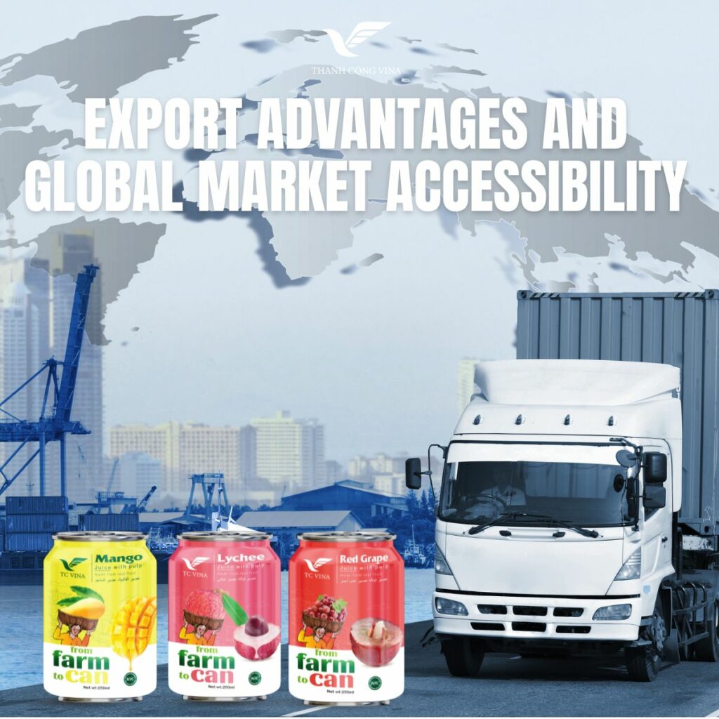 Export Advantages and Global Market Accessibility