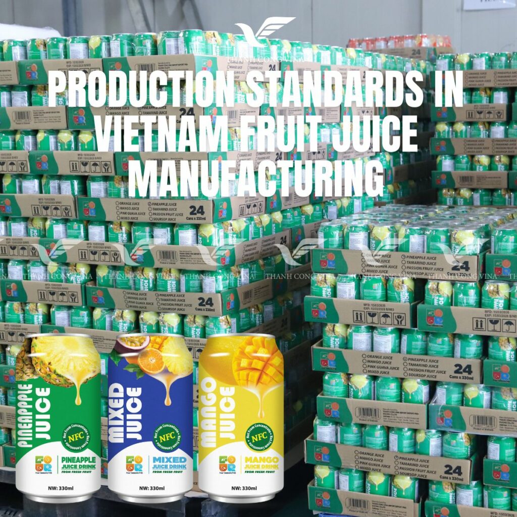 Production Standards in Vietnam Fruit Juice Manufacturing
