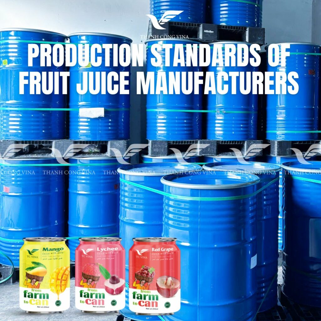 Production Standards of Fruit Juice Manufacturers