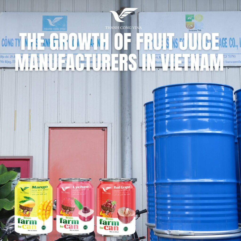 The Growth of Fruit Juice Manufacturers in Vietnam