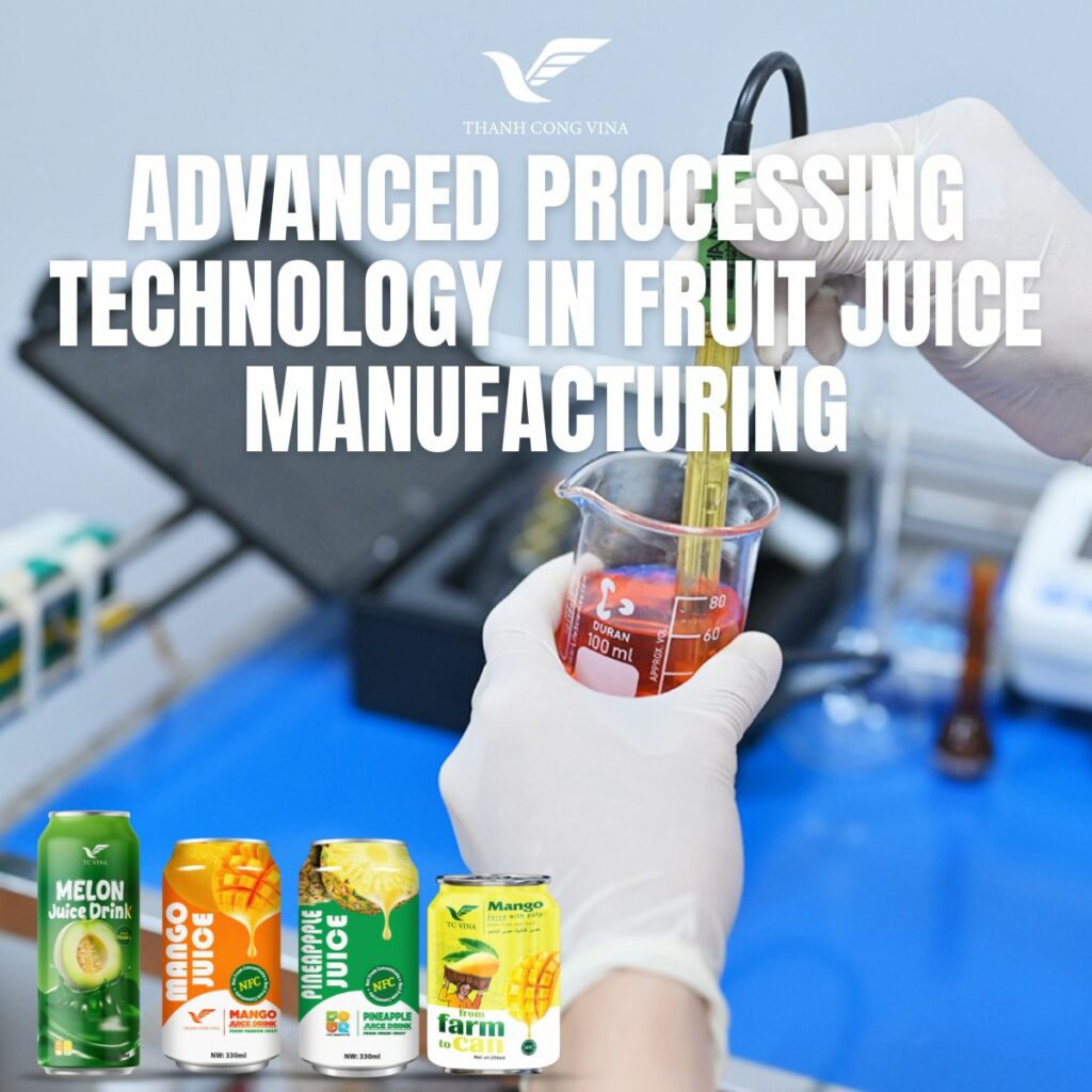 Advanced Processing Technology in Fruit Juice Manufacturing