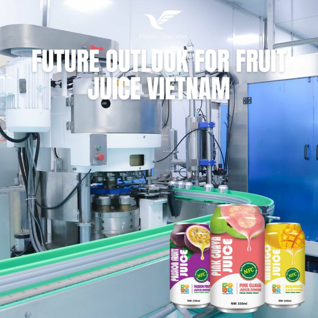 Future Outlook for Fruit Juice Vietnam