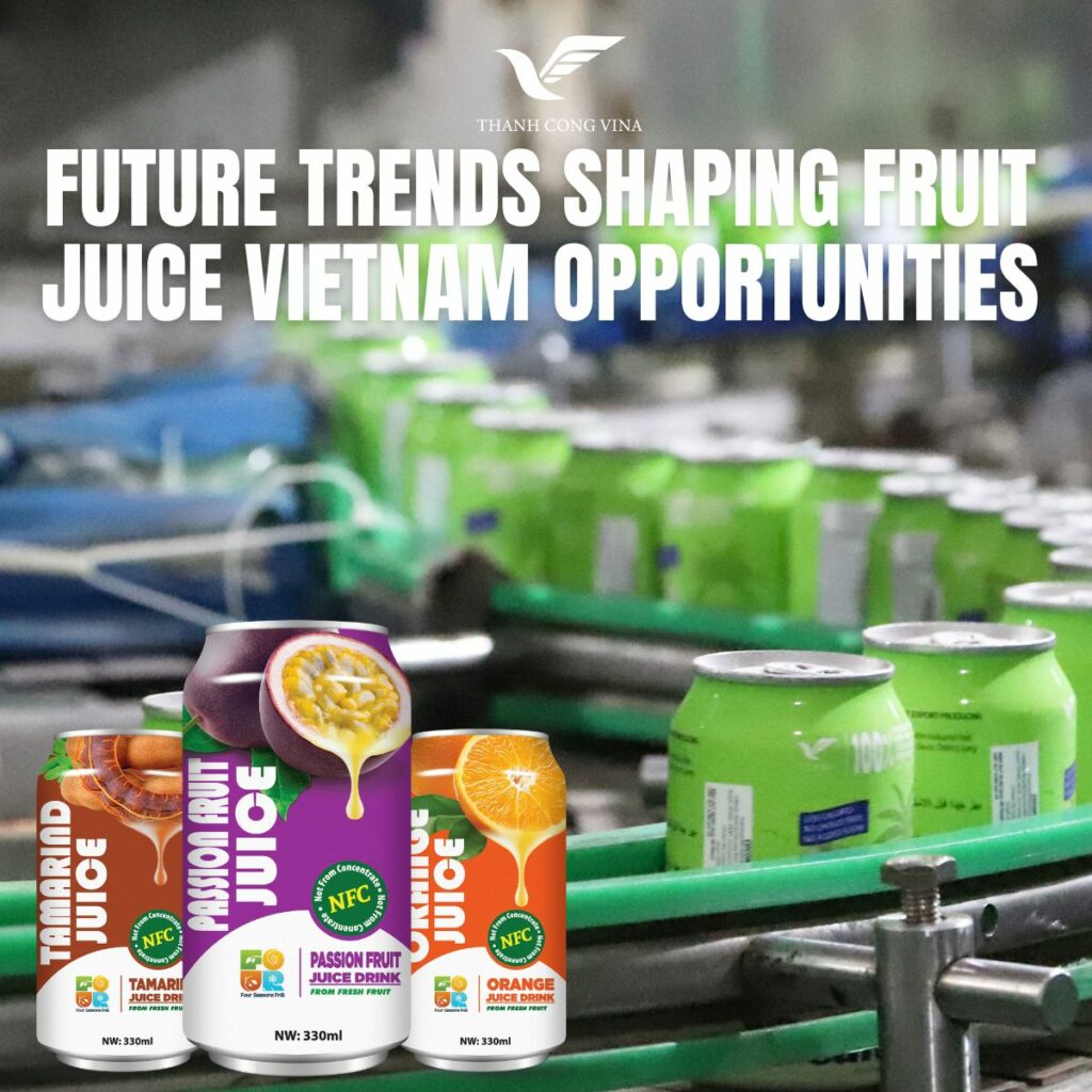 Future Trends Shaping Fruit Juice Vietnam Opportunities