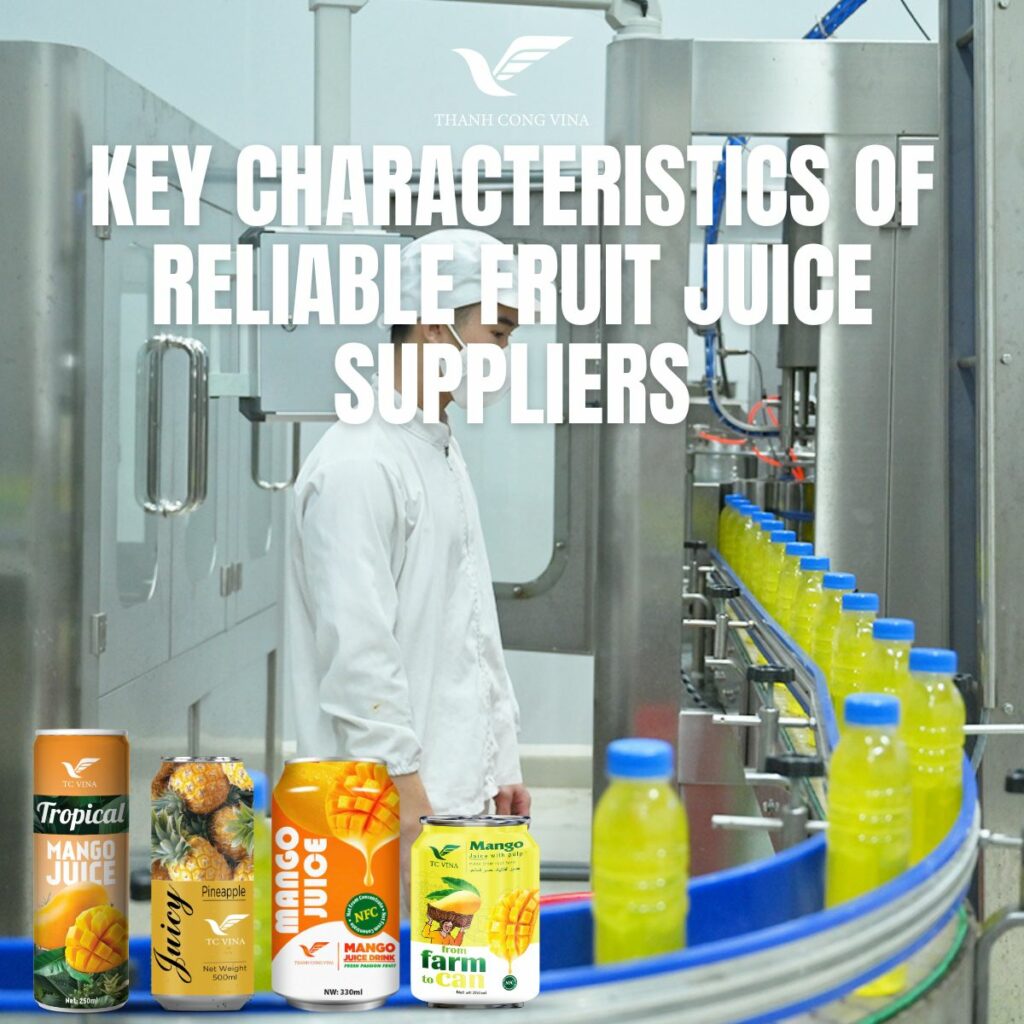 Key Characteristics of Reliable Fruit Juice Suppliers