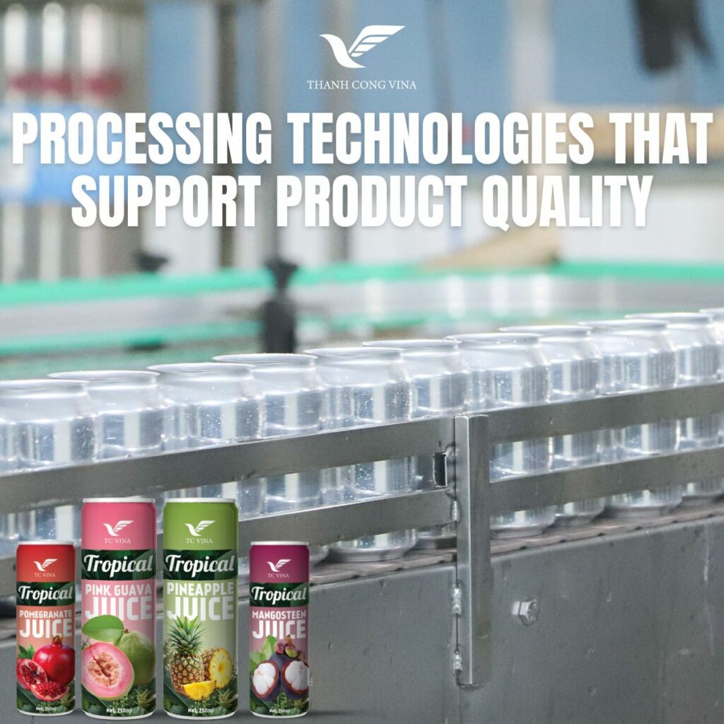 Processing Technologies That Support Product Quality
