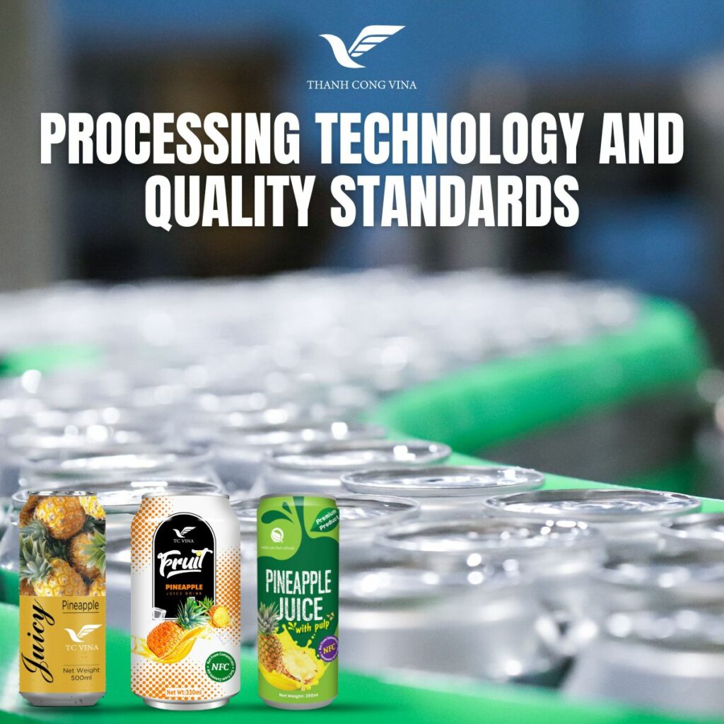 Processing Technology and Quality Standards
