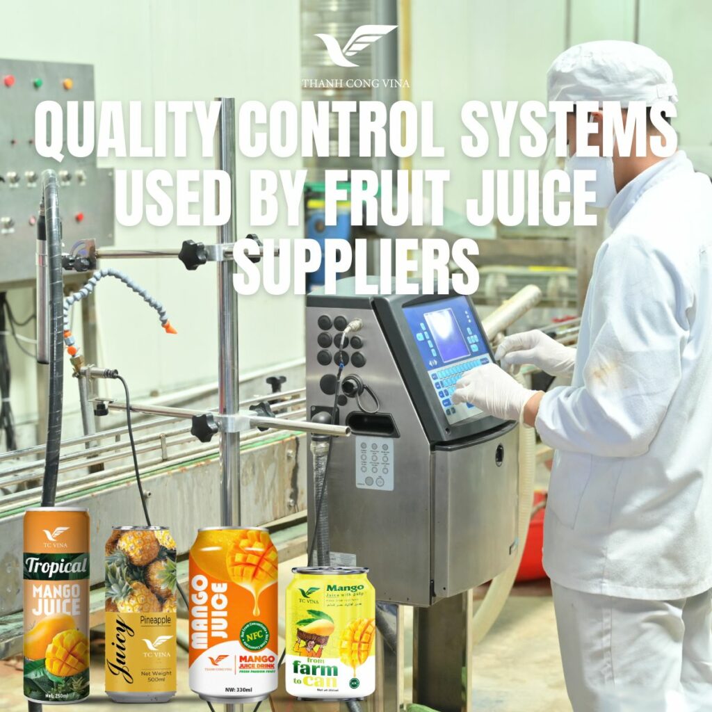 Quality Control Systems Used by Fruit Juice Suppliers