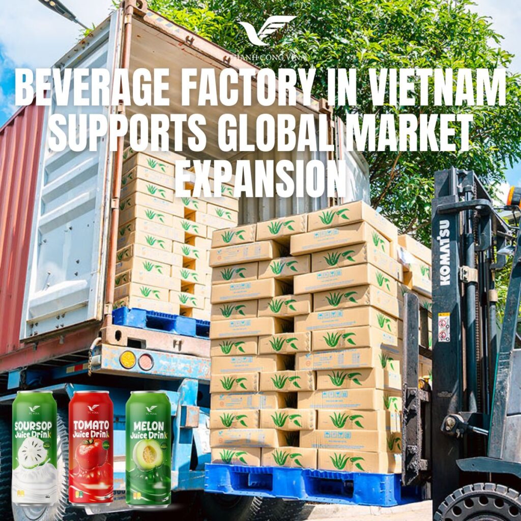Beverage Factory in Vietnam Supports Global Market Expansion