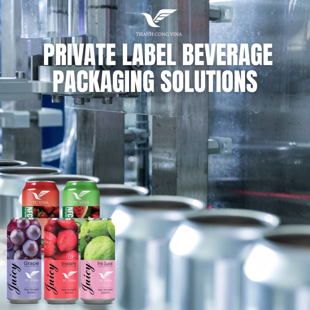 Private Label Beverage Packaging Solutions