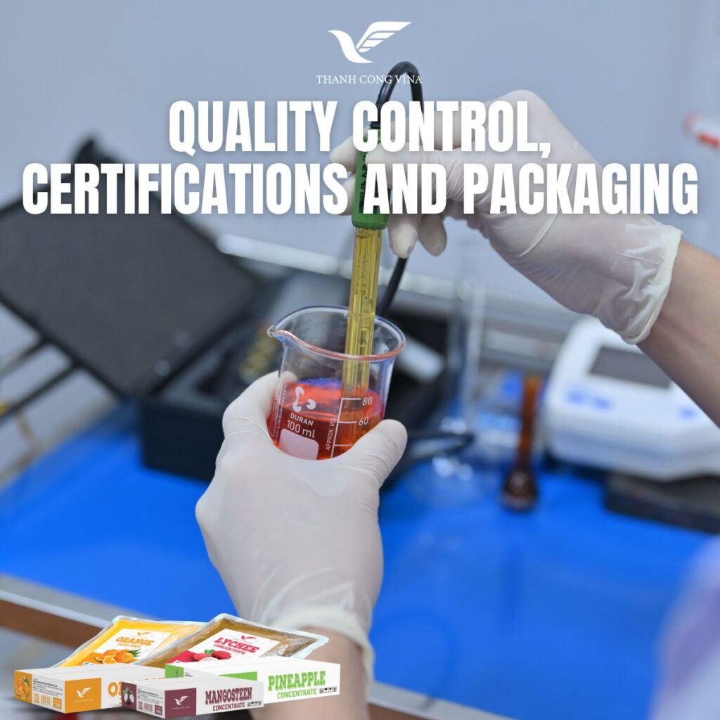 Quality Control, Certifications and Packaging