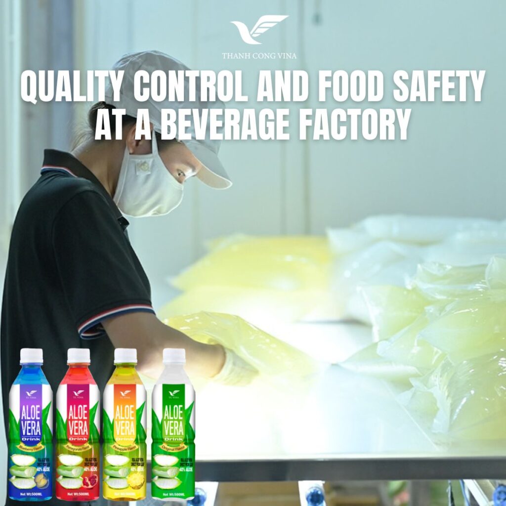 Quality Control and Food Safety at a Beverage Factory