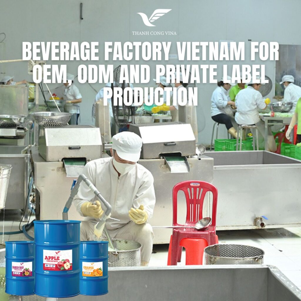 Beverage Factory Vietnam for OEM, ODM and Private Label Production