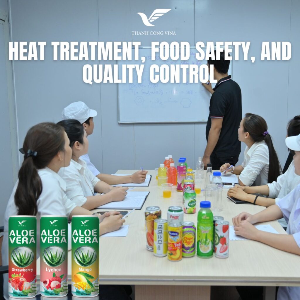 Heat Treatment, Food Safety, and Quality Control