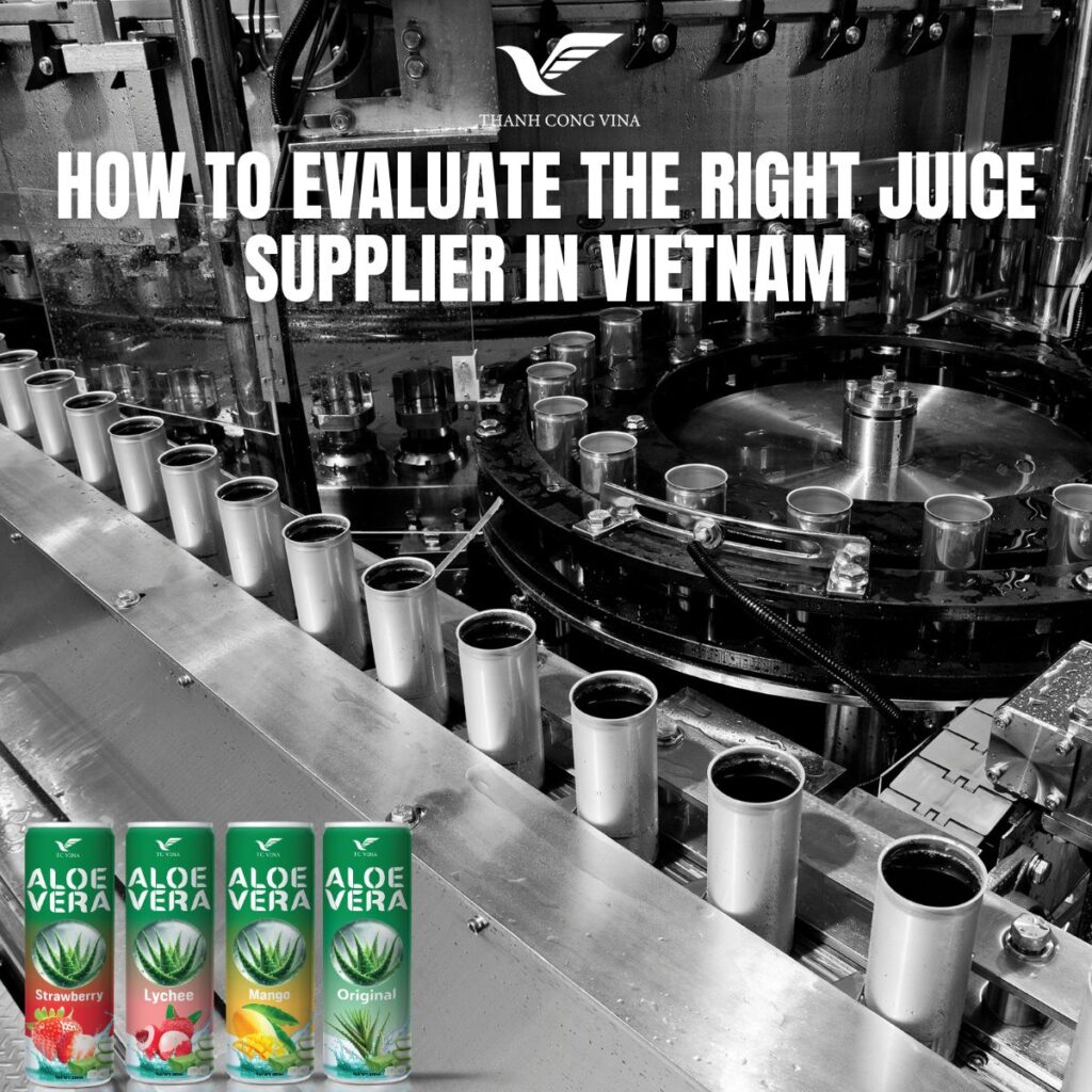 How to Evaluate the Right Juice Supplier in Vietnam