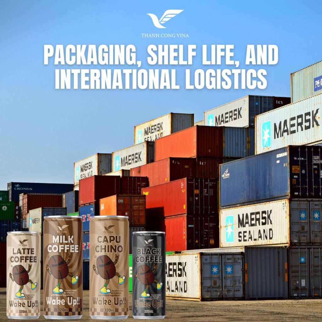 Packaging, Shelf Life, and International Logistics
