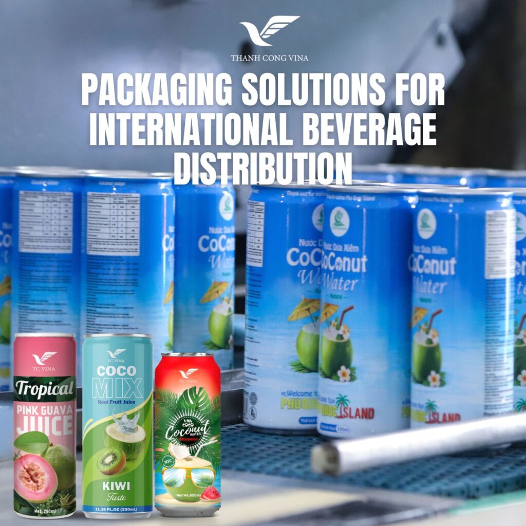 Packaging Solutions for International Beverage Distribution