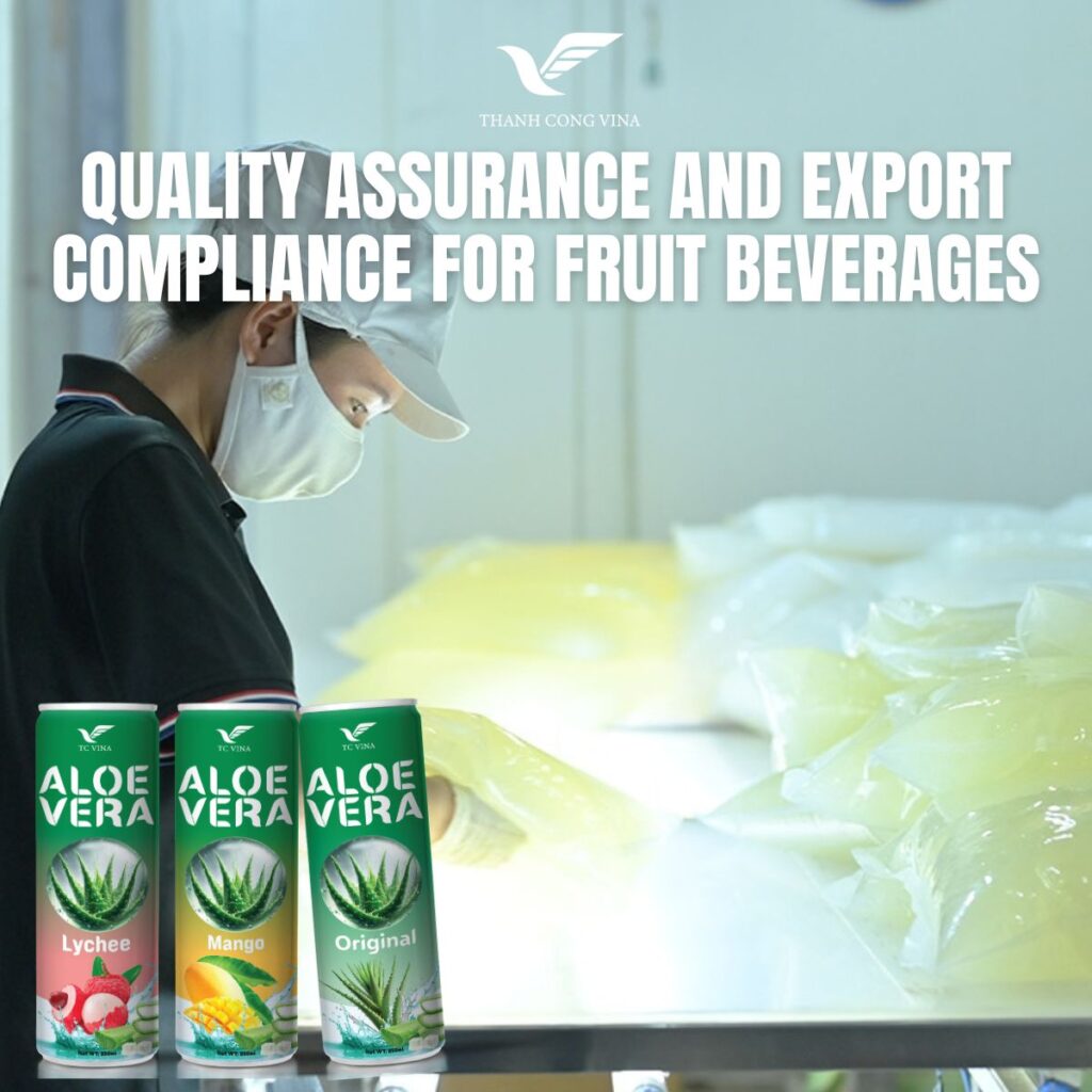 Quality Assurance and Export Compliance for Fruit Beverages