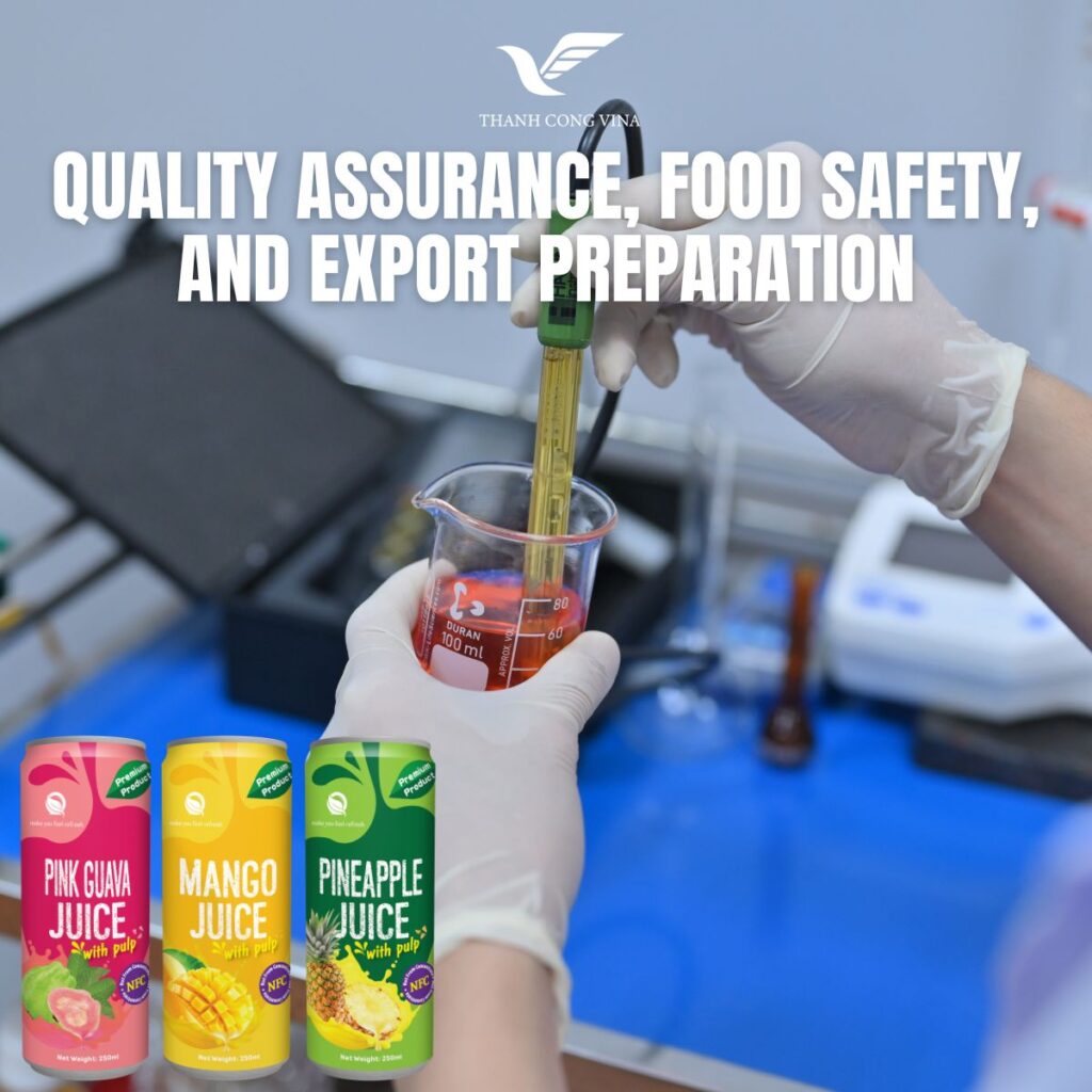 Quality Assurance, Food Safety, and Export Preparation